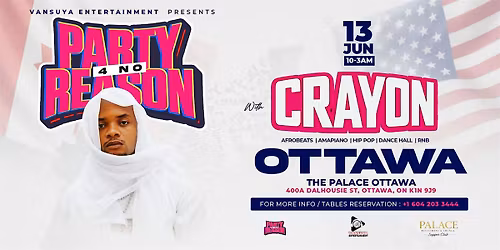 Party (P4NR) with SuperStar CRAYON -Afrobeats, Dancehall, Party- OTTAWA