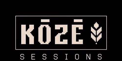 K\u014cZ\u0112 Sessions