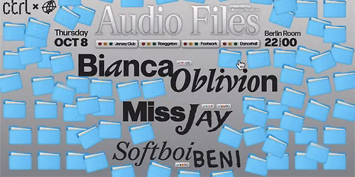 ctrl x Millennial Studio: Audio Files w\/ Bianca Oblivion [USA], Miss Jay [RO\/IT] & Softboi Beni