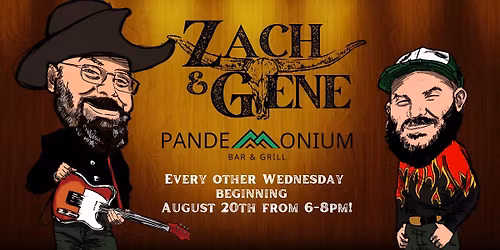 Zach & Gene Live at Pandemonium Bar & Grill