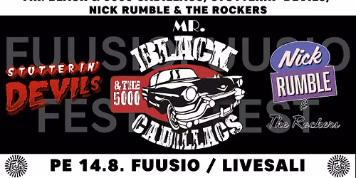 Fuusio Fest: Mr. Black & the 5000 Cadillacs, Stutterin' Devils, Nick Rumble & The Rockers