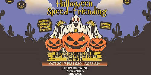 Strangers & Scares: Halloween Speed-Friending in Salt Lake City