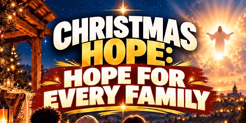 Christmas Hope: Hope for Every Family 