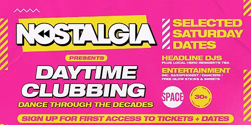 Nostalgia Day Party at Space Leeds Presents N-Trance - Pre Sale Sign Ups