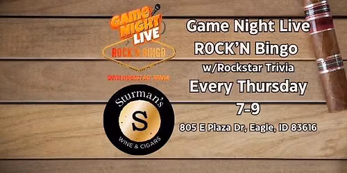 Game Night Live R0CK'N Bingo w\/Rockstar Trivia at Sturman's Wine and Cigars - Eagle