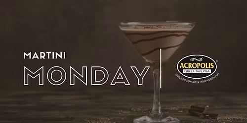 Opa! Martini Monday - 1\/2 Price Martinis All Day!