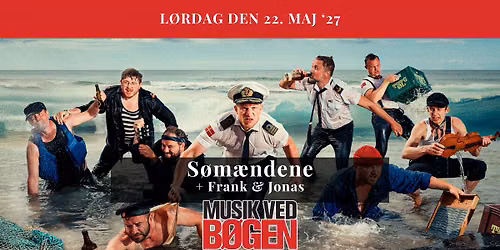 S\u00f8m\u00e6ndene + Frank & Jonas 2027 \/\/ Musik ved B\u00f8gen \/\/ Odense