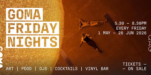 GOMA Friday Nights: Presence