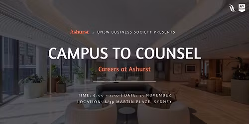 UNSW Business Society Presents: Campus to Counsel - Careers with Ashurst