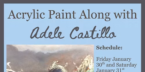 Acrylic Paint Along with Adele Castillo
