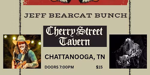 Rob Leines w\/ Jeff BearCat Bunch | Cherry St. Tavern Chattanooga, TN