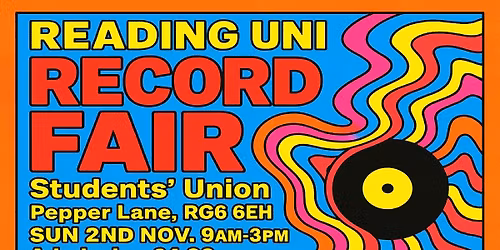 READING UNI RECORD FAIR Sun 2nd Nov. Rock, Punk, Soul, Indie, Reggae, Metal, Pop, Psych, Funk, Prog