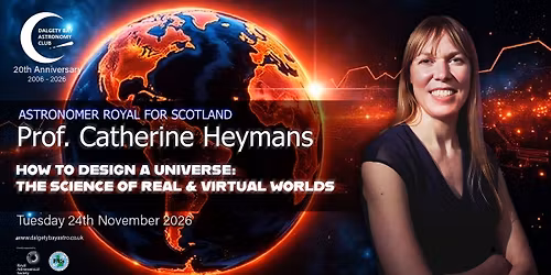 How To Design A Universe: The Science of Real & Virtual Worlds with Professor Catherine Heymans