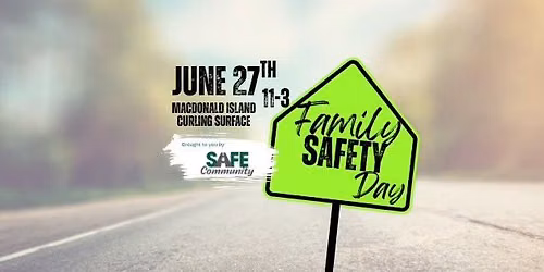 27th Annual FAMILY SAFETY DAY