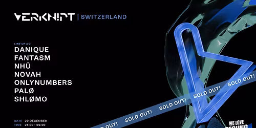 SOLD OUT | Verknipt Switzerland - Z\u00fcrich - 20 December