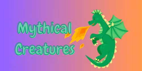 Mythical Creatures Camp - Pre-K thru 3rd Grade