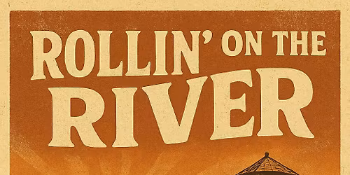 Rollin on the River