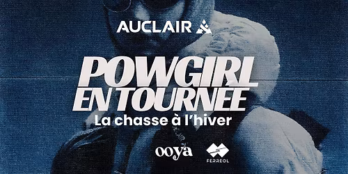 Powgirl en tourn\u00e9e - La chasse \u00e0 l'hiver
