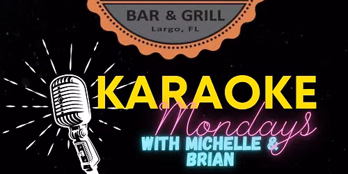 Karaoke Monday w\/ Michelle & Brian