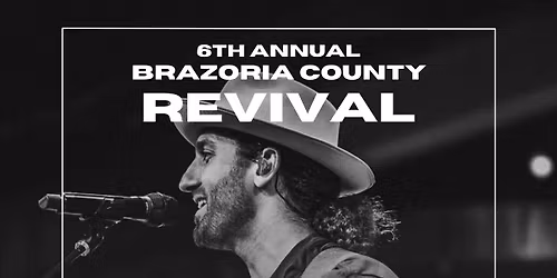 Brazoria County Revival - A Night of Worship w\/ Justin Gambino