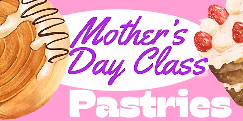 Pastries & Painting - a Mother's Day Craft