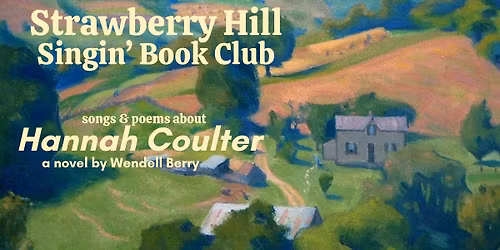 Strawberry Hill Singin' Book Club - Hannah Coulter