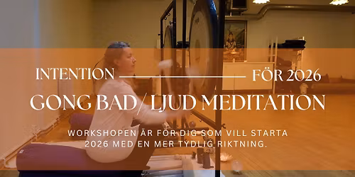 Gong bad \/ Ljud meditation \u2013 S\u00e4tt intention f\u00f6r 2026