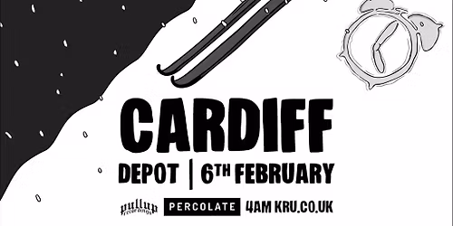 CARDIFF: 4AM Kru DEPOT