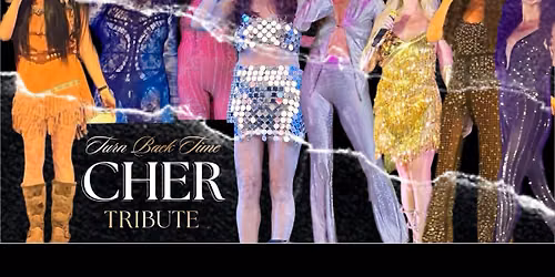 Turn Back Time Tribute to Cher