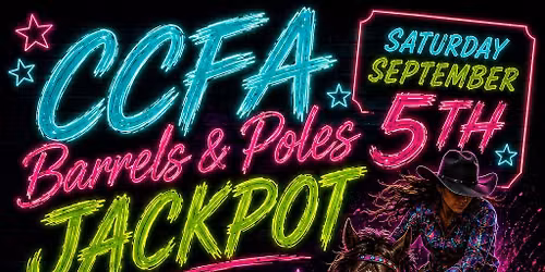 CCFA Barrels & Poles Jackpot (Buckle Series Make Up date)