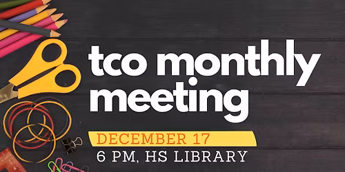 Tiger Community Organization: December Meeting