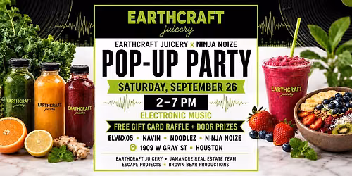 Earthcraft Juicery x Ninja Noize Pop-Up Party