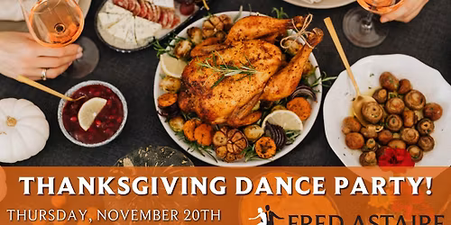 Thanksgiving Dance Practice Party