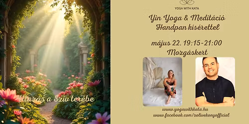 Utaz\u00e1s a Sz\u00edv ter\u00e9be Yin Yoga&Medit\u00e1ci\u00f3 Handpan k\u00eds\u00e9rettel