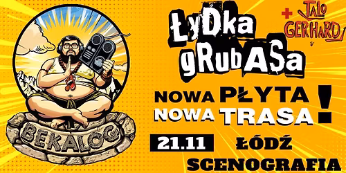 \u0141ydka Grubasa w \u0141odzi - "BEKALOG" TOUR