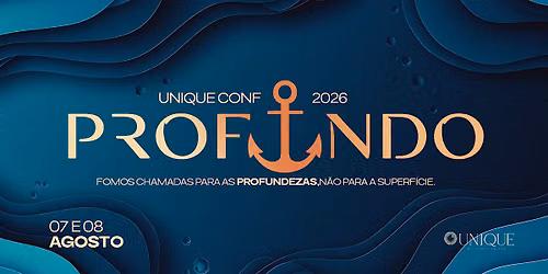 Confer\u00eancia Unique 2026- PROFUNDO.