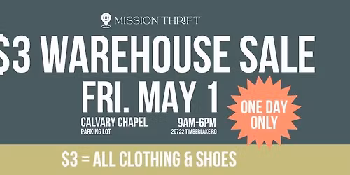 Mission Thrift $3 WAREHOUSE SALE!