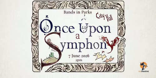 Bands in Parks: Once Upon a Symphony