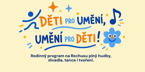\ud83e\ude70 D\u011bti pro um\u011bn\u00ed, um\u011bn\u00ed pro d\u011bti \ud83c\udfb6