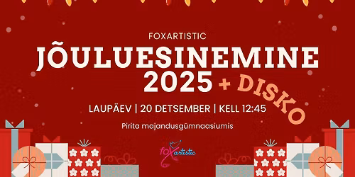 Foxartistic j\u00f5uluesinemine + disko 2025