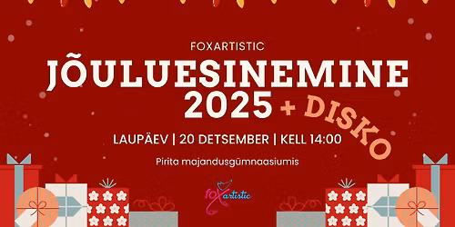 Foxartistic j\u00f5uluesinemine + disko 2025