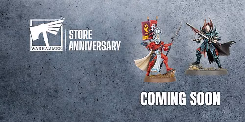 Warhammer Reading Store Anniversary (38 Years)
