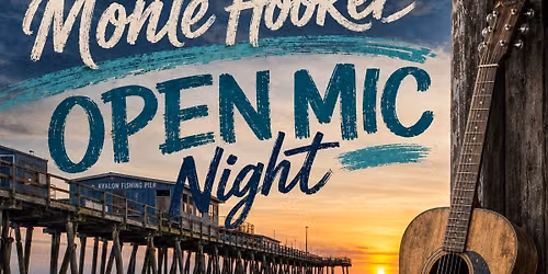 Open Mic With Monte Hooker