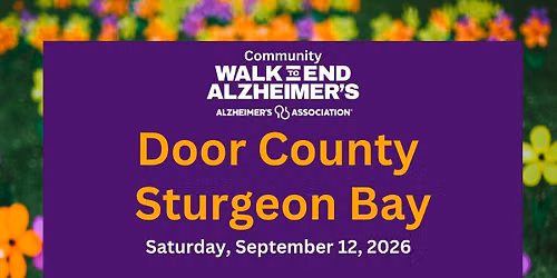 Community Walk to End Alzheimer's-Sturgeon Bay in partnership with Sunflower Fest!