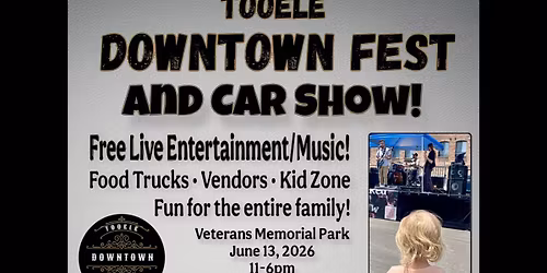 Tooele Downtown Fest & Car Show