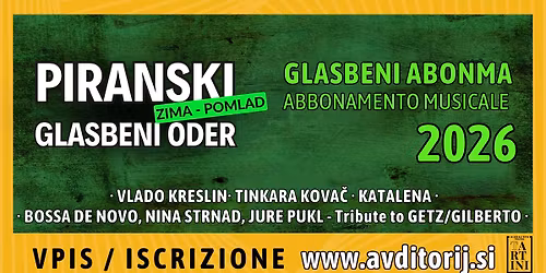 VPIS: GLASBENI ABONMA Piranski Glasbeni Oder - Zima\/Pomlad 2026