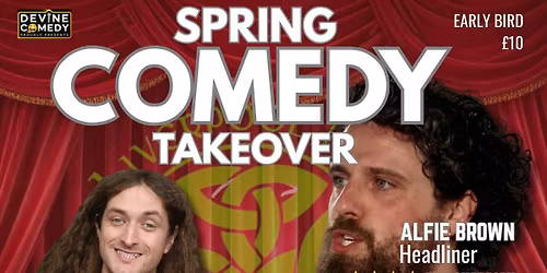 Spring Comedy Takeover with Alfie Brown 