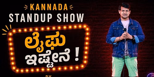 "Lifu Istene" - Kannada Standup Comedy
