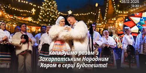 \u0423\u043a\u0440\u0430\u0457\u043d\u0430 \u043a\u043e\u043b\u044f\u0434\u0443\u0454 - \u043a\u043e\u043b\u044f\u0434\u0443\u0454 \u0411\u0443\u0434\u0430\u043f\u0435\u0448\u0442\/Festival of Ukrainian Christmas Carols in Budapest
