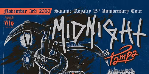 Vile Productions Presents: Midnight - Satanic Royalty 15th Anniversary Show